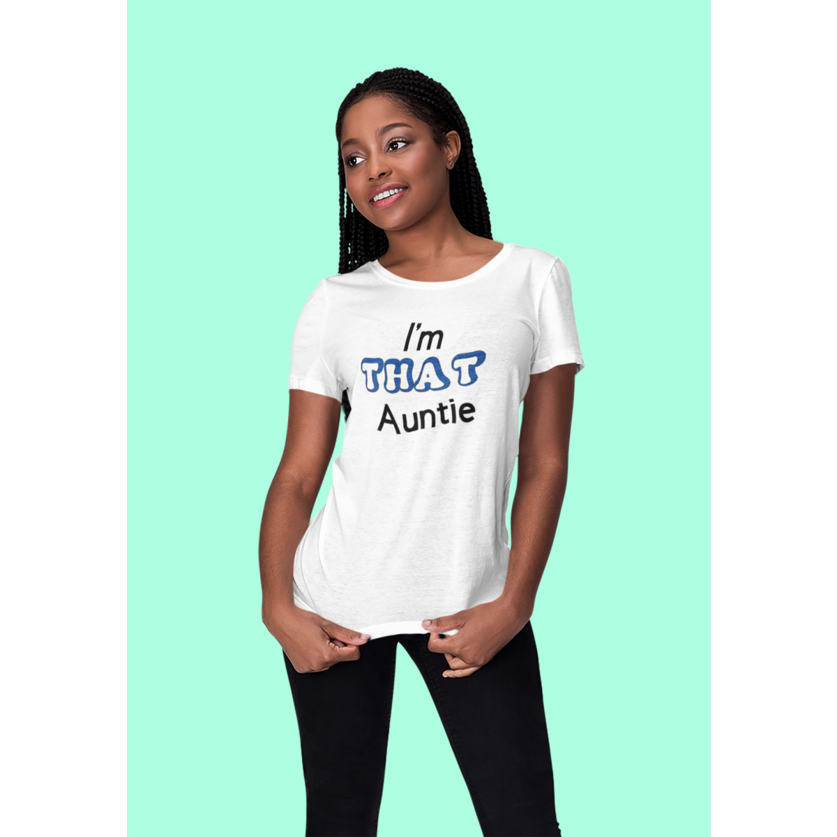 I'm THAT Auntie Shirt for Women